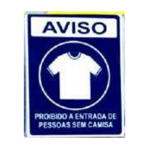 PLACA DE SINAL PROIBIDO ENTRAR SEM CAMISA – 2780